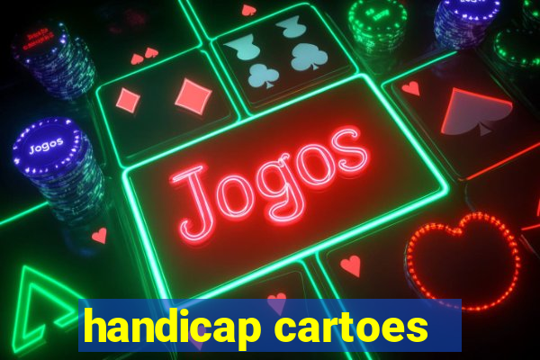 handicap cartoes - 0.5